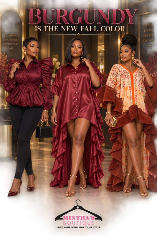 🍷 BURGUNDY is the color of the season, Divas!

Rich, bold, sophisticated—and perfect for fall. Whether you like dramatic statement sleeves, a flowing high-low silhouette, or a touch of burgundy mixed with print, Mintha’s Boutique has a look for your styl